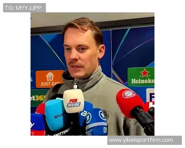 诺伊尔失误引发队内调侃或因刮胡子后的运气回归